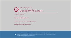 Desktop Screenshot of bungalowfeliz.com